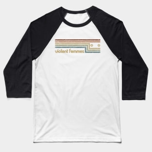 Violent Femmes Cassette Stripes Baseball T-Shirt